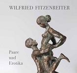 Wilfried Fitzenreiter. Paare und Erotika, Münster 2012